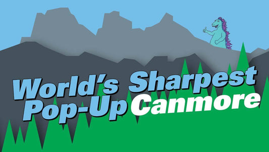 KNIFEWEAR’S “WORLD’S SHARPEST POP-UP” IS COMING TO CANMORE... TWICE!