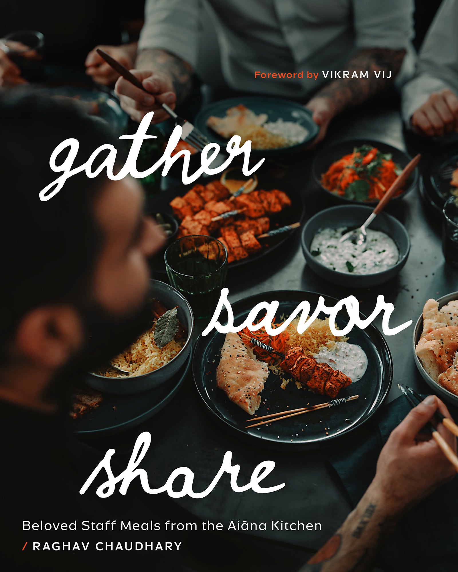 Gather Savor Share - Beloved Staff Meals from the Aiana Kitchen from Figure 1