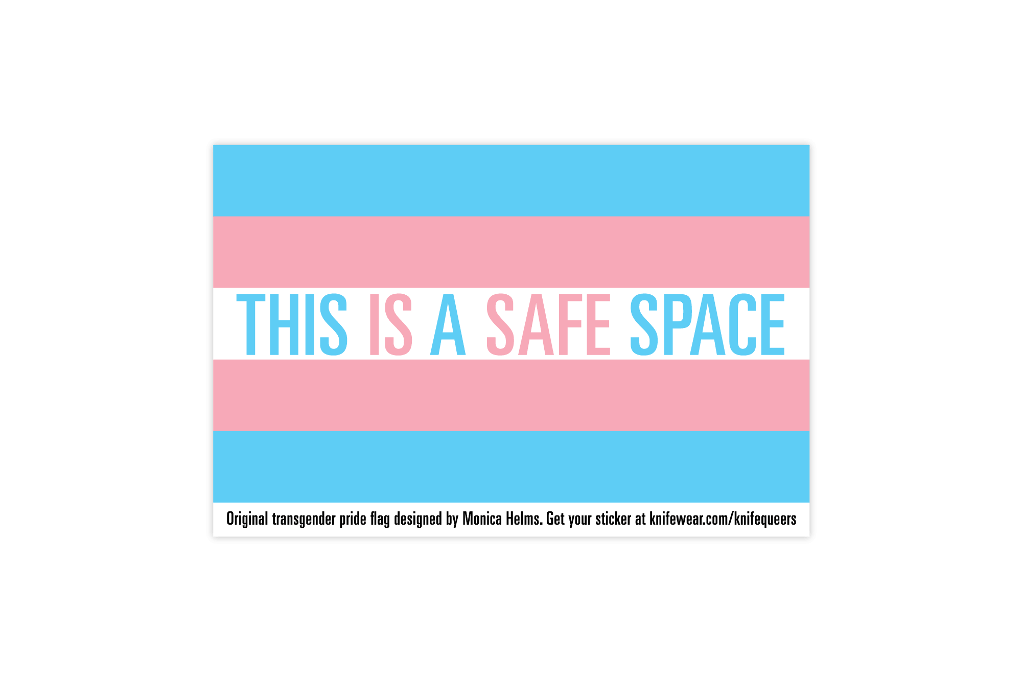 This is a safe space Trans Flag Sticker