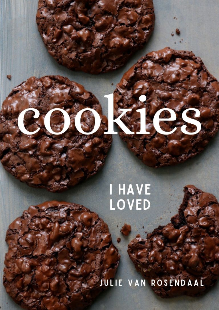 Cookies I Have Loved by Julie Van Rosendaal